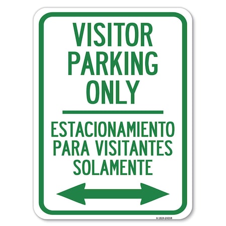 Signmission Bilingual Reserved Parking Visitor Parking Only Estacionamiento Para Visitantes, A-1824-24304 A-1824-24304